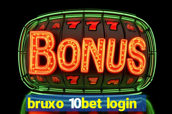 bruxo 10bet login